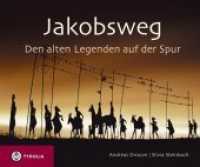 Jakobsweg : Den alten Legenden auf der Spur （2. Aufl. 2007. 41 S. m. zahlr. Farbfotos. 16 x 19 cm）