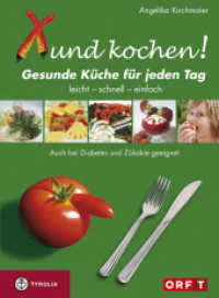 Xund kochen! : Die gesunde Küche für jeden Tag. Leicht, schnell, einfach. Auch bei Diabetes und Zöliakie geeignet （4., aktualis. Aufl. 2013. 247 S. m. zahlr. Farbfotos. 21,5 cm）