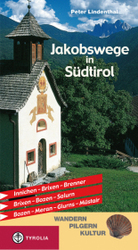 Jakobswege in Südtirol : Innichen - Brixen - Brenner, Brixen - Bozen - Salurn, Bozen - Meran - Glurns - Müstair (Wandern, Pilgern, Kultur) （1., Aufl. 2008. 152 S. 29 Orig.-Ktn-Ausschn. mit eingezeichnetem Route）