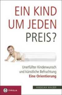 Ein Kind um jeden Preis? : Unerfüllter Kinderwunsch und künstliche Befruchtung - eine Orientierung （2014. 144 S. 205 mm）