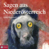 Sagen aus Niederösterreich, Audio-CD : Mit Musik von Christian Bakanic. 71 Min.. Lesung （2014. 125 x 143 mm）