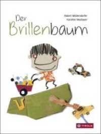 Der Brillenbaum : Ausgezeichnet mit dem Romulus-Candea-Preis 2013 （2014. 28 S. m. zahlr. bunten Bild. 265 mm）