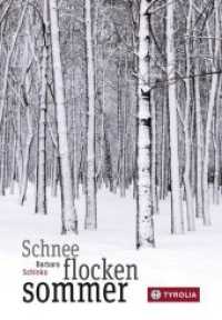 Schneeflockensommer : Ausgezeichnet mit dem Österreichischen Kinder- und Jugendbuchpreis 2016 （2015. 160 S. m. 3 SW-Abb. 205 mm）