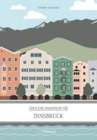 Der kleine Einheimische f&uuml;r Innsbruck （2018. 128 S. 20 farb. Illustrationen, 5 sw Abb., 1 herausnehmbare und）