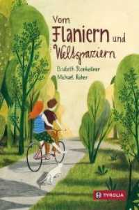 Vom Flaniern und Weltspaziern : Reime und Sprachspiele. Variantenreiche Kinderlyrik （2. Aufl. 2019. 112 S. 4 farbige und 32 sw Illustrationen. 225 mm）