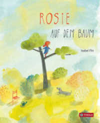 Rosie auf dem Baum （2020. 26 S. durchgehend farbig illustriert. 290 mm）