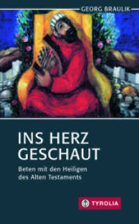 Ins Herz geschaut : Beten mit den Heiligen des Alten Testaments （2020. 128 S. 180 mm）