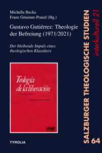 Gustavo Guti&eacute;rrez: Theologie der Befreiung (1971/2021) : Der bleibende Impuls eines theologischen Klassikers (Salzburger Theologische Studien interkulturell)