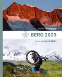 BERG 2023 - Alpenvereinsjahrbuch : BergWelten: Wildspitze / BergFokus: Mountainbike. Das gro&szlig;e Portfolio alpiner Themen f&uuml;r Menschen, die die Berge lieben （2022. 256 S. 263 farb. Abb. und 40 sw. Abb. 260 mm）