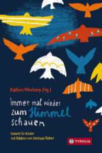 Immer mal wieder zum Himmel schauen : Gebete für Kinder. （2023. 128 S. 58 farbige Abb. 225 mm）