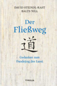 Der Fließweg : Gedanken zum Daodejing des Laozi. Das Hauptwerk des Daoismus für heute entdeckt （2024. 176 S. Zweifarbdruck. 205 mm）
