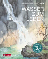 Wasser zum Leben : Geschichten und Aquarelle. Mit dem Kauf dieses Buches unterstützen Sie den Bau eines Brunnens in Mali （2024. 96 S. ca. 40 farb. Abb. 260 mm）