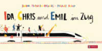 Ida, Chris und Emil im Zug : Wimmelig-humorvolle Zugreise zum Suchen, Entdecken und Finden. Ausgezeichnet mit dem Österreichischer Kinder- und Jugendbuchpreis 2025 （2024. 26 S. durchgehend farbig illustriert. 140 x 285 mm）