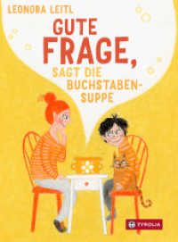 Gute Frage, sagt die Buchstabensuppe : 25 Fragen, die wunderbare Gespräche eröffnen können - zum Philosophieren, Reden und Lachen （2024. 64 S. ca. 30 farb. Illustrationen. 230 mm）
