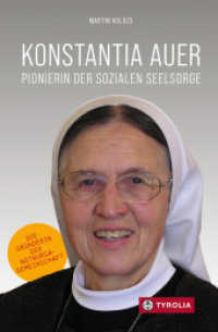 Konstantia Auer : Pionierin der sozialen Seelsorge. Die Gr&uuml;nderin der Notburga-Gemeinschaft