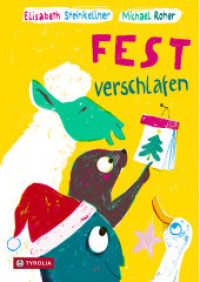 Fest verschlafen : Das wohl peppig-witzigste Bilderbuch zur Weihnachtszeit