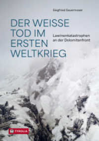 Der Wei&szlig;e Tod im Ersten Weltkrieg : Lawinenkatastrophen an der Dolomitenfront 1915-1918. Eine wissenschaftliche Untersuchung der Lawinenopfer im Gebirgskrieg, basierend auf Kriegsakten und moderner Lawinenkunde
