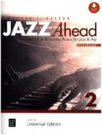 Jazz Ahead 2 - Spielband : Improvisation & Voicing Basics for Jazz & Pop. Band 2. Klavier. Ausgabe inkl. Play-Along. （2024）