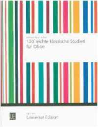 100 leichte klassische Studien : Oboe. Partitur. (Universal Oboen Edition) （2000. 306 x 231 mm）