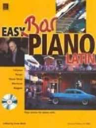 Easy Bar Piano - Latin mit CD : Klavier mit CD. Ausgabe inkl. Play-Along. (Salonmusik für Gitarre allein) （2002. 310 x 115 mm）