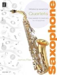 Introducing Saxophone - Quartets : Easy quartets for beginners. Partitur und Stimmen. (Salonmusik für Gitarre allein) （2006. 20 S. Noten. 30,5 cm）