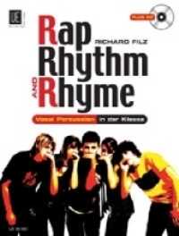 Rap, Rhythm & Rhyme, Vocal Percussion in der Klasse, m. Audio-CD : Vocal Percussion in der Klasse. das Gruppenmusizieren. Ausgabe inkl. Play-Along. (Salonmusik für Gitarre allein) （2006. 40 S. Noten. 30,5 cm）