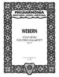 Fünf Sätze : op. 5. Streichquartett. Taschenpartitur. (Philharmonia Taschenpartituren) （2000）