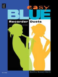 Easy Blue Recorder Duets : für 2 Sopranblockflöten. Spielpartitur. （2. Aufl. 2008. 36 S. Noten. 305 mm）