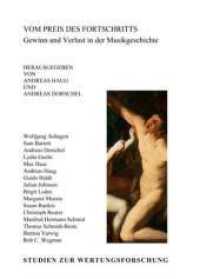 Vom Preis des Fortschritts : Gewinn und Verlust in der Musikgeschichte. Band 49. Partitur. (Gewinn und Verlust in der Musikgeschichte 49) （2009. 203 mm）