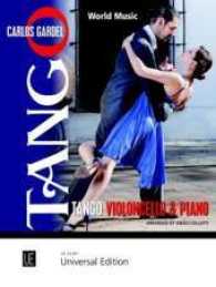Tango, für Violoncello und Klavier : Mitreißende Klassiker aus Argentinien. Violoncello und Klavier. Partitur. (World Music) （1. Aufl. 2011. 40 S. Noten. 30,5 cm）