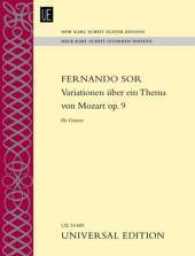 Variationen über ein Thema von Mozart : Introduktion und Variationen über "Das klinget so herrlich" aus "Die Zauberflöte". op. 9. Gitarre. Partitur. (Neue Karl Scheit Gitarren Edition) （2011. 305 x 232 mm）