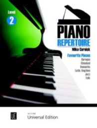 Piano Repertoire, für Klavier Level.2 : Favourite Pieces - Baroque - Classical - Romantic - Latin, Ragtime - Jazz - Folk （1 Aufl. 2012. 80 S. Noten. 30,5 cm）