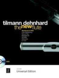 The New Flute : Einführung in moderne Flötentechniken bestehend aus Workbook und DVD. Flöte mit DVD. Schülerheft.. Text dtsch.-engl. (Salonmusik für Gitarre allein) （1 Aufl. 2013. 128 S. m. Noten. 30,5 cm）