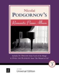 Nicolai Podgornov's Romantic Piano Album Bd.3 : enthält "In Dreams" aus "The Lord of the Rings" und "Over the Rainbow" aus "The Wizard of Oz". Band 3. für Klavier. （2013. 56 S. m. Noten. 305 mm）