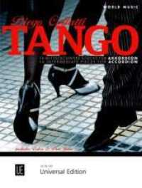 Tango Accordion : 14 mittelschwere Stücke. Akkordeon. Partitur.. Für Standartakkordeon M2 (World Music) （2014. 39 S. m. Noten m. Akkordbez. d. linken Hand. 305 mm）