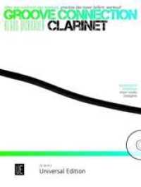 Groove Connection - Clarinet für eine und mehr Klarinetten (Groove Connection) （2014. 30 S. m. Noten. 305 mm）