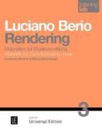 Luciano Berio: Rendering : Listening Lab - Materialien zur Musikvermittlung. Band 3. Partitur. (Listening Lab Band 3) （2015. 54 S. m. Abb. u. Noten. 305 mm）