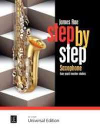 Step by Step, für 1-2 Saxophone : Leichte Schüler-Lehrer Etüden. 1-2 Saxophone. Spielpartitur.. Mit optionaler zweiter Stimme für den Lehrer (Salonmusik für Gitarre allein) （1. Aufl. 2014. 48 S. Noten. 305 mm）