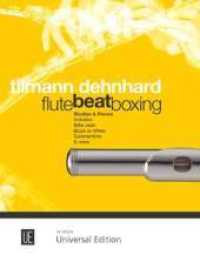 Flutebeatboxing, für Flöte : Studien und Stücke wie Billie Jean, Black or White und Summertime. Flöte. Partitur. (Salonmusik für Gitarre allein) （1. Aufl. 2015. 40 S. Noten. 305 mm）