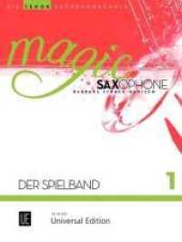 Magic Saxophone - Der Spielband Bd.1 : Perfekte Ergänzung zur Saxophonschule "Magic Saxophone". Band 1. 1-2 Tenorsaxophone, teilweise mit Klavierbegleitung. Partitur. (Salonmusik für Gitarre allein) （1. Aufl. 2015. 24 S. Noten. 305 mm）