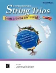 String Trios from Around the World : 10 mittelschwere Arrangements. Violine, Viola und Violoncello. Partitur und Stimmen. (World Music) （2017）