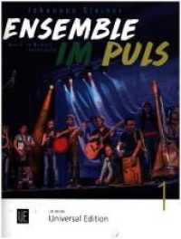 Ensemble im Puls Bd.1 : Musik im Moment entwickeln. flexibles Ensemble. Partitur. (Salonmusik für Gitarre allein) （2017. 302 x 231 mm）