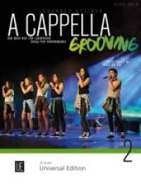 A Cappella Grooving, Arbeitsbuch Bd.2 : Das Arbeitsbuch für die lebendige Vocal-Pop-Performance. gemischten Chor (SATB) a cappella. Partitur. (Salonmusik für Gitarre allein) （2017. 304 mm）