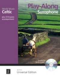Celtic - Play Along Saxophone : 8 leichte bis mittelschwere Play-Alongs bekannter Stücke aus Irland, Schottland, Wales, Cornwall. Alt- od. Tenorsaxophon mit CD od. Klavierbegl.. Ausgabe inkl. Play-Along. (Play Along - World Music) （2018. 305 x 233 mm）