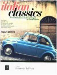 Italian Classics : Die populärsten italienischen Melodien. Violine und Klavier. Partitur. (Salonmusik für Gitarre allein) （2018. 304 x 55 mm）
