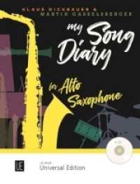 My Song Diary für Altsaxophon, m. Audio-CD : Altsaxophon mit CD oder Klavierbegleitung. Ausgabe inkl. Play-Along. (Salonmusik für Gitarre allein) （2019. 306 x 186 mm）
