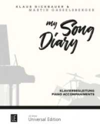 My Song Diary Alto Saxophone - Klavierbegleitung : Melodieinstrument mit Klavierbegleitung. Partitur. (Salonmusik für Gitarre allein) （2019. 306 x 84 mm）