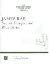 Secret Fairground - Blue Strut : Blasorchester. Partitur. (The UE Concert Band Collection) （2019. 305 x 228 x 3 mm）