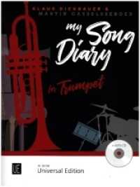 My Song Diary : Zwölf leichte bis mittelschwere Stücke. Trompete mit CD oder Klavierbegleitung. Ausgabe inkl. Play-Along. (Salonmusik für Gitarre allein) （2022）