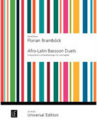 Afro-Latin Bassoon Duets : Kompositionen und Bearbeitungen für zwei Fagotte. zwei Fagotte. Spielpartitur. (World Music) （2023）